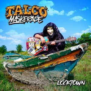 Talco Maskerade - Locktown